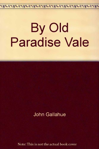 Beispielbild fr By Old Paradise Vale zum Verkauf von Kennys Bookstore