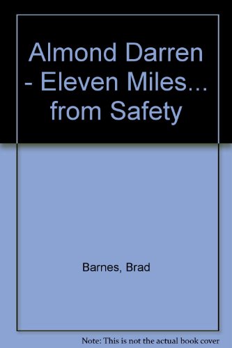 Beispielbild fr 11 MILES . . . FROM SAFETY: 2002-03. zum Verkauf von Any Amount of Books