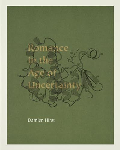 Imagen de archivo de Romance in the Age of Uncertainty : Damien Hirst a la venta por Recycle Bookstore