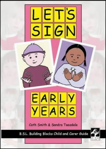 Beispielbild fr Let's Sign: Early Years- BSL Child and Carer Guide (Let's Sign Series) zum Verkauf von WorldofBooks