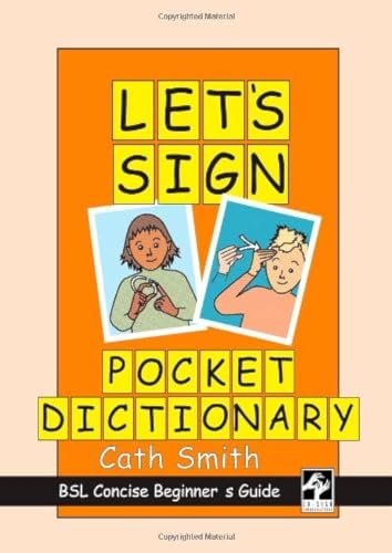 Stock image for Let's Sign Pocket Dictionary: BSL Concise Beginner's Guide for sale by MusicMagpie