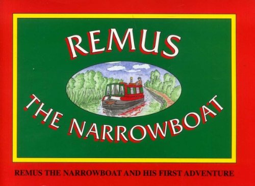 9780954240301: Remus the Narrowboat and His First Adventure