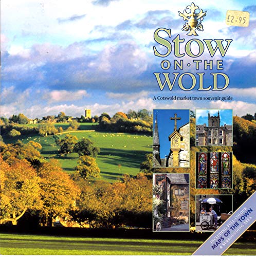 Beispielbild fr Stow-on-the-Wold: A Cotswold Market Town Souvenir Guide zum Verkauf von AwesomeBooks