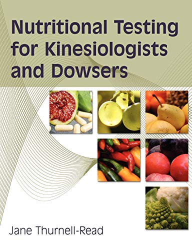 9780954243951: Nutritional Testing For Kinesiologists And Dowsers