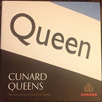 Cunard Queens: The Story of the Six Cunard Line Queens (9780954245191) by Wills, Elspeth