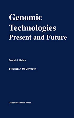 9780954246426: Genomic Technologies: Present and Future: Functional Genomics Series Volume 1