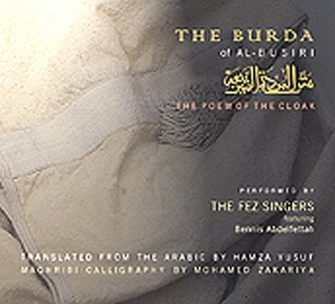 Beispielbild fr The Burda of Al-Busiri: The Poem of the Cloak (Arabic and English Edition) zum Verkauf von Copperfield's Used and Rare Books