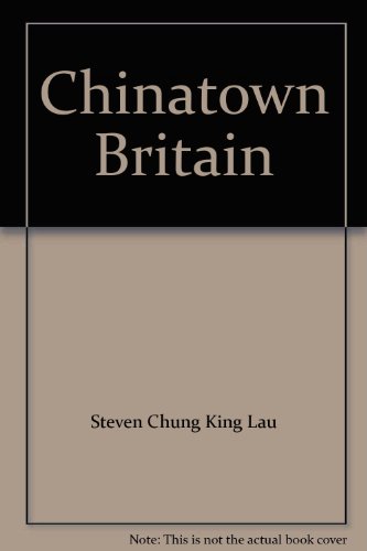 Beispielbild fr Chinatown Britain zum Verkauf von WorldofBooks