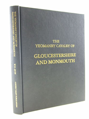 The Yeomanry Cavalry of Gloucestershire and Monmouth