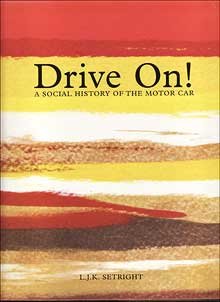 Beispielbild fr Drive on!: A Social History of the Motor Car zum Verkauf von medimops