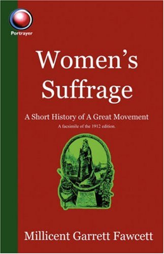 Stock image for Women's Suffrage A Short History of a Great Movement for sale by PBShop.store US