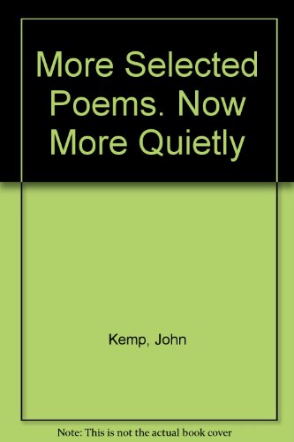 Beispielbild fr More Selected Poems. Now More Quietly zum Verkauf von Reuseabook