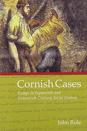 Cornish Cases essays in Eighteenth and Nineteenth social History