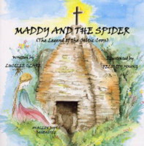 Stock image for Maddy and the Spider: The Legend of the Celtic Cross for sale by AwesomeBooks