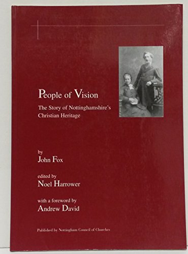 Beispielbild fr People of vision: The story of Nottinghamshire's Christian heritage zum Verkauf von AwesomeBooks