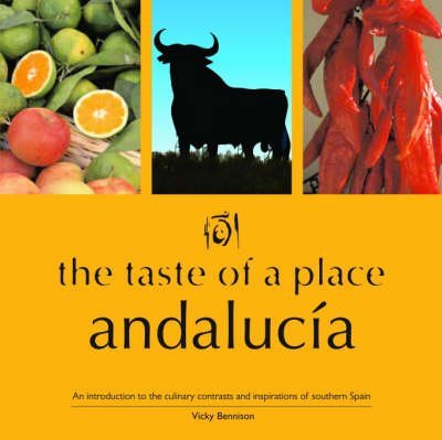 Beispielbild fr The Taste of a Place, Andalucia zum Verkauf von WorldofBooks