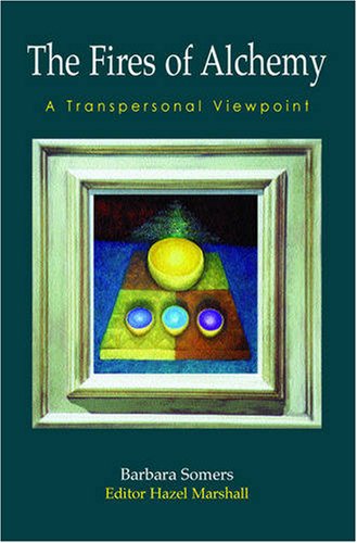 9780954271237: The Fires of Alchemy: A Transpersonal Viewpoint: 2 (Wisdom of the Transpersonal)