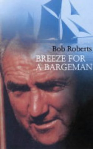 Beispielbild fr Breeze for a Bargeman zum Verkauf von WorldofBooks