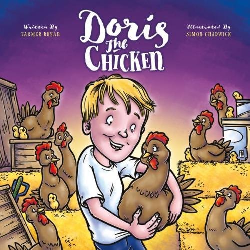 Beispielbild fr Doris The Chicken (An Animal Tale from Longdown Activity Farm) zum Verkauf von AwesomeBooks