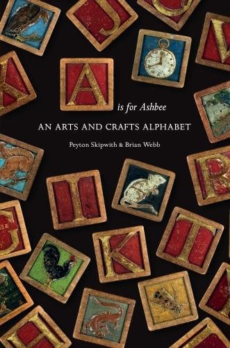 Imagen de archivo de A is for Ashbee: An Arts and Crafts Alphabet a la venta por WorldofBooks
