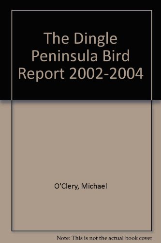 Dingle Peninsula Bird Report (9780954282615) by O'Clery, Michael