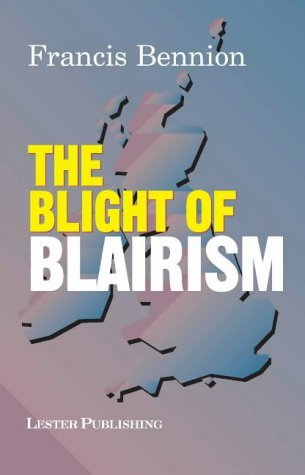Stock image for The Blight of Blairism for sale by WorldofBooks