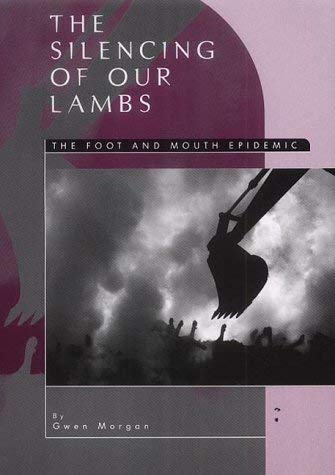 Beispielbild fr Silencing of Our Lambs, The: The Foot and Mouth Epidemic zum Verkauf von Aardvark Rare Books