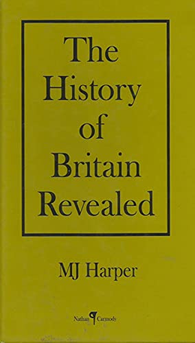 Beispielbild fr The History of Britain Revealed zum Verkauf von WorldofBooks