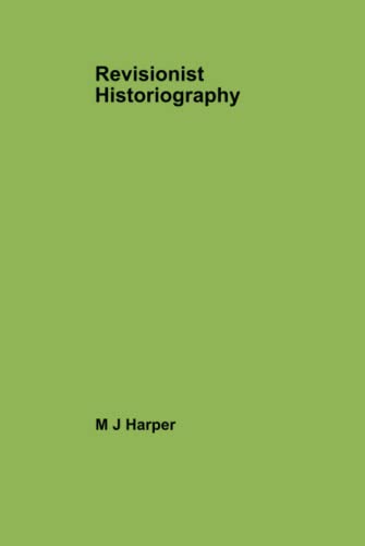 9780954291167: Revisionist Historiography