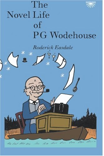 Stock image for The Novel Life of P.G. Wodehouse for sale by WorldofBooks