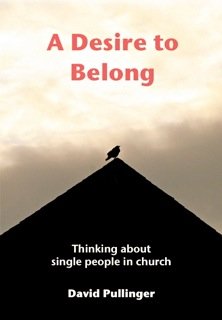 A Desire to Belong | Thinking About Single People in Church (9780954292416) by Unknown Author