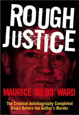 Beispielbild fr Rough Justice: Memoirs of a Gangster zum Verkauf von WorldofBooks