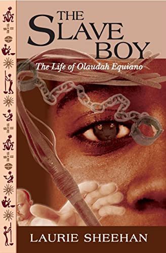 Slave Boy : The Life of Olaudah Equiano