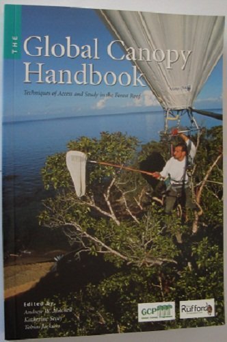 9780954297008: The Global Canopy Handbook: Techniques of Access and Study in the Forest Roof