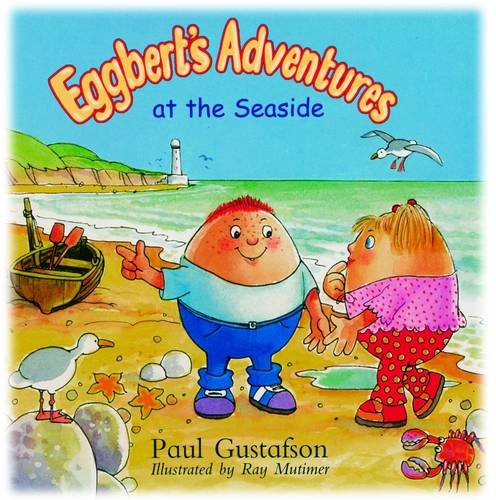 Stock image for Eggbert's Adventures at the Seaside for sale by Goldstone Books