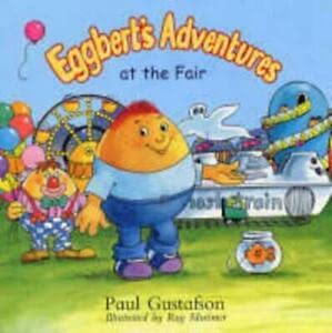 Stock image for Eggberts Adventures at the Fair for sale by Reuseabook