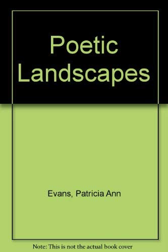 Imagen de archivo de Poetic Landscapes (INSCRIBED BY THE ARTIST) a la venta por S.Carter