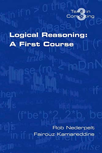 9780954300678: Logical Reasoning: A First Course