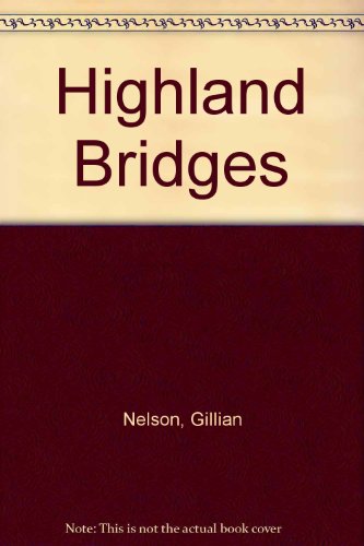 Imagen de archivo de Highland Bridges a la venta por Main Point Books