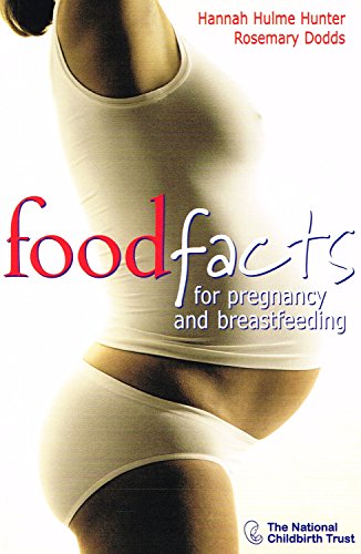 Beispielbild fr Food Facts: For Pregnancy and Breastfeeding zum Verkauf von Ammareal