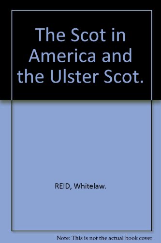 9780954306373: The Scot in America and the Ulster Scot
