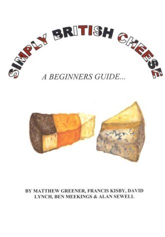 Imagen de archivo de Simply British Cheese a la venta por Goldstone Books