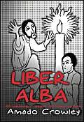 9780954313906: Liber Alba: The Questions Most Often Asked of an Occult Master