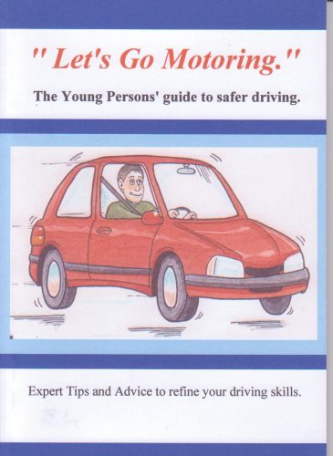 Let's Go Motoring.: The Young Drivers' Tutorial (9780954318314) by J. Lane