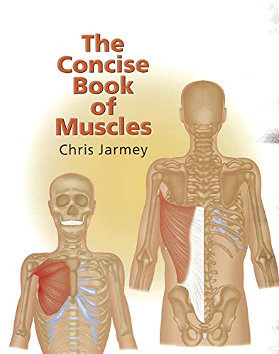 Beispielbild fr The Concise Book Of Muscles zum Verkauf von WorldofBooks