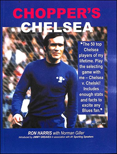 Beispielbild fr Choppers Chelsea: The 50 Greatest Chelsea Players zum Verkauf von Reuseabook