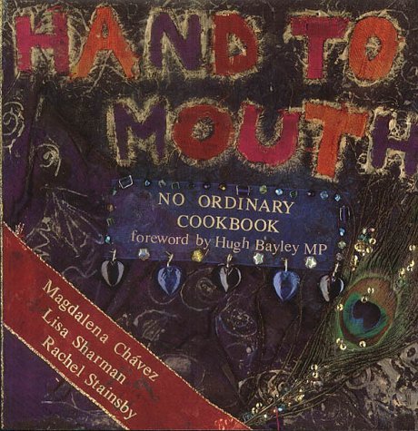 Hand to Mouth No Ordinary Cookbook