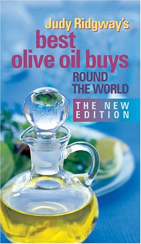 Imagen de archivo de Judy Ridgway's Best Olive Oil Buys Round the World a la venta por Bookmonger.Ltd