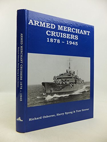 Armed Merchant Cruisers 1878 - 1945