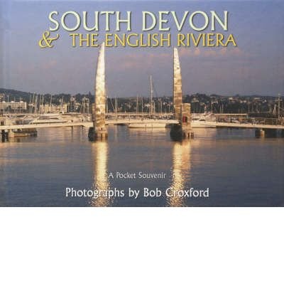 Beispielbild fr South Devon - The English Riviera zum Verkauf von WorldofBooks